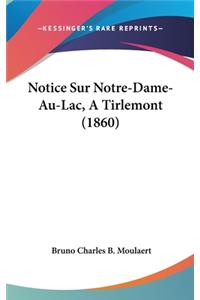 Notice Sur Notre-Dame-Au-Lac, a Tirlemont (1860)