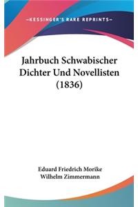 Jahrbuch Schwabischer Dichter Und Novellisten (1836)