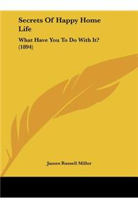 Secrets of Happy Home Life