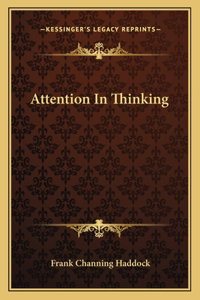Attention in Thinking