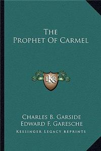 The Prophet Of Carmel