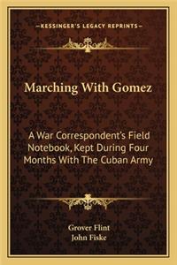 Marching With Gomez