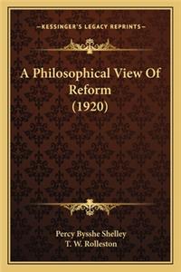 A Philosophical View Of Reform (1920)