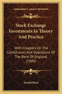Stock Exchange Investments in Theory and Practice
