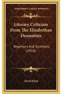 Literary Criticism from the Elizabethan Dramatists