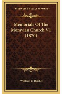 Memorials Of The Moravian Church V1 (1870)