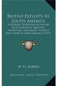 British Exploits in South America