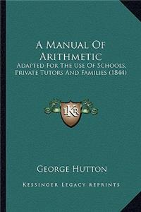 Manual of Arithmetic