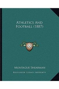 Athletics and Football (1887)