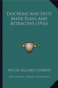 Doctrine And Duty Made Plain And Attractive (1916)