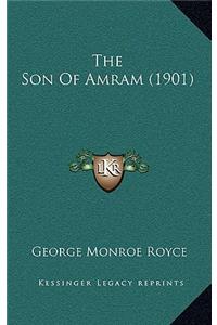 The Son of Amram (1901)