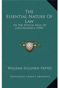 The Essential Nature Of Law