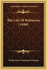 The Life Of Belisarius (1848)