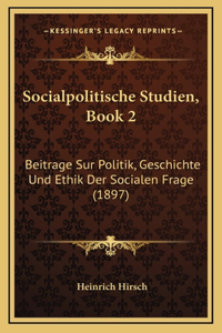 Socialpolitische Studien, Book 2