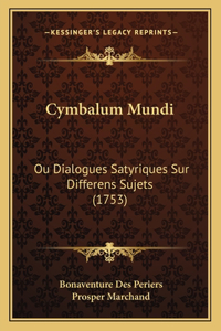 Cymbalum Mundi