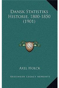 Dansk Statistiks Historie, 1800-1850 (1901)