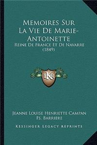 Memoires Sur La Vie De Marie-Antoinette