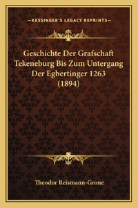 Geschichte Der Grafschaft Tekeneburg Bis Zum Untergang Der Egbertinger 1263 (1894)