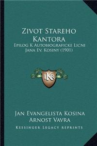Zivot Stareho Kantora