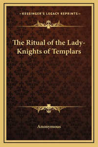 Ritual of the Lady-Knights of Templars