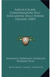 Amelia Calani, Considerazioni Sull' Educazione Delle Donne Italiane (1859)