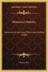 Plutocracy's Statistics