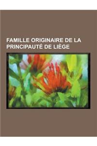 Famille Originaire de la Principaute de Liege