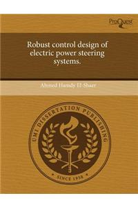 Robust Control Design of Electric Power Steering Systems