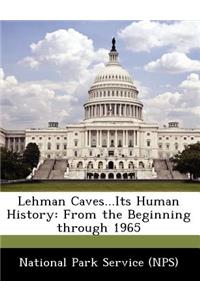 Lehman Caves...Its Human History