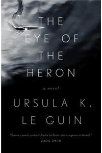 The Eye of the Heron