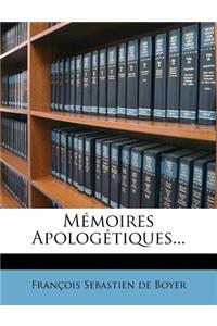 Mémoires Apologétiques...