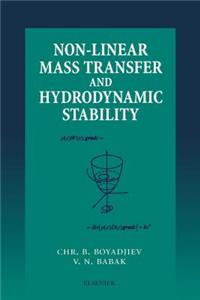 Non-Linear Mass Transfer and Hydrodynamic Stability