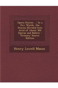 Opera Stories ...