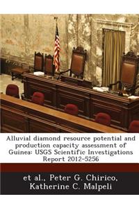 Alluvial Diamond Resource Potential and Production Capacity Assessment of Guinea