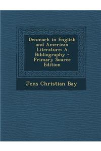 Denmark in English and American Literature: A Bibliography