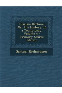 Clarissa Harlowe: Or, the History of a Young Lady, Volume 4