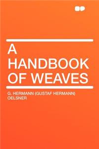 A Handbook of Weaves