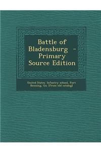 Battle of Bladensburg - Primary Source Edition