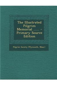 The Illustrated Pilgrim Memorial ......