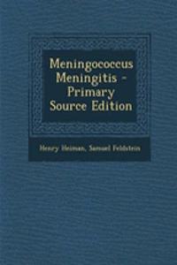Meningococcus Meningitis - Primary Source Edition