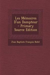 Les Memoires D'Un Dompteur