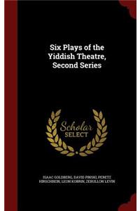 Six Plays of the Yiddish Theatre, Second Series