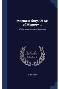 Mnemotechny, Or Art of Memory ...
