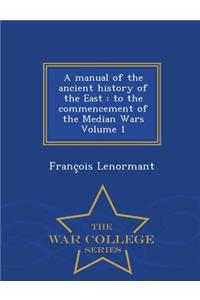 A Manual of the Ancient History of the East