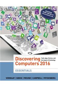Discovering Computers, Essentials  (c)2016
