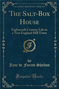 The Salt-Box House