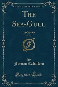 The Sea-Gull, Vol. 2 of 2