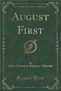 August First (Classic Reprint)