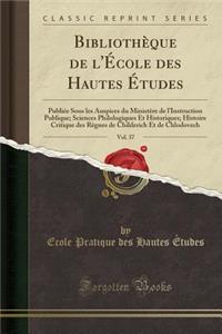 Bibliothèque de l'École des Hautes Études, Vol. 37