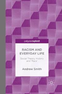 Racism and Everyday Life